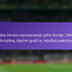featured-image-izvedba-zenske-reprezentacije-juzne-koreje-takticka-disciplina-kljucne-igracice-rezultati-utakmica