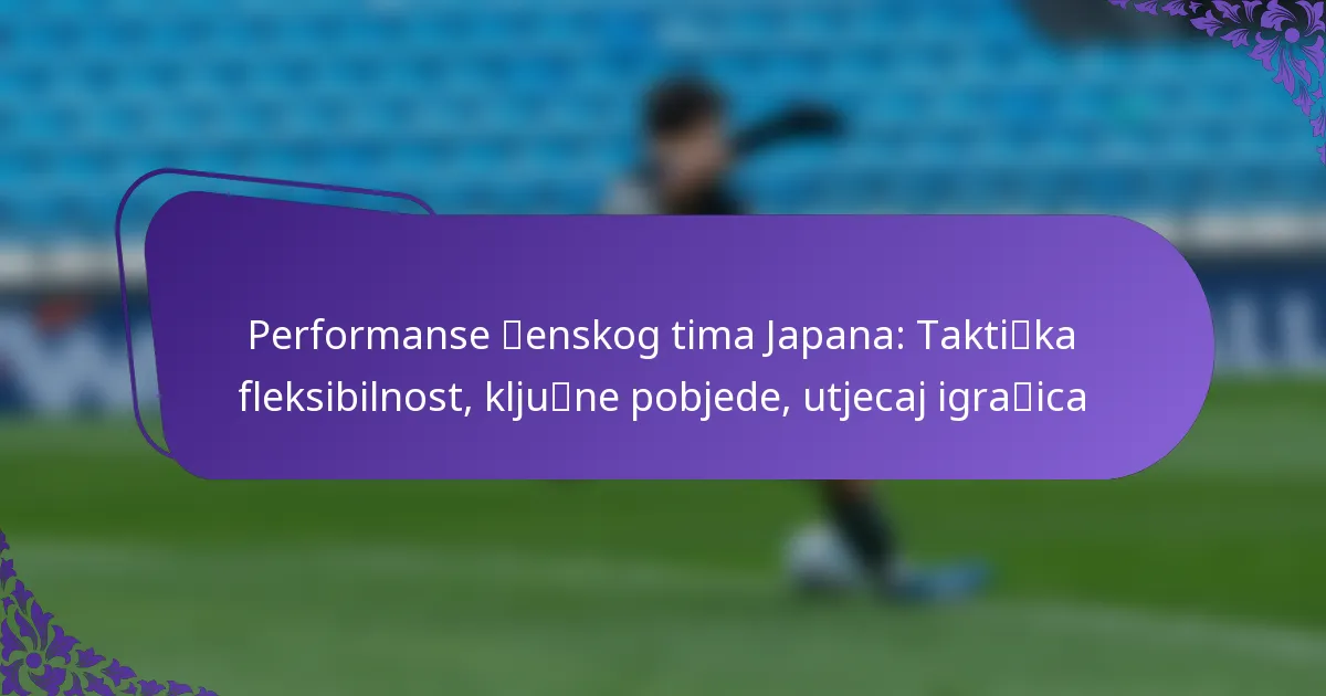 featured-image-performanse-tabenskog-tima-japana-taktihweggka-fleksibilnost-kljuhweggne-pobjede-utjecaj-igrahweggica